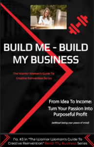 Mockup of the 'From Idea To Income' digital ebook on a tablet and smartphone, featuring a Warrior Woman brand cover. The guide is part of the Creative Reinvention series, focusing on turning passion into purposeful profit with a clean, professional aesthetic